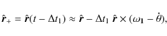 \begin{displaymath}{\hat{\vec r}}_+={\hat{\vec r}}(t-\Delta t_1)\approx {\hat{\v...
...\hat{\vec r}}\times (\mathbf{\omega_1}-\mathbf{\dot{\theta}}),
\end{displaymath}