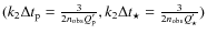 $(k_2\Delta t_{\rm p}=\frac{3}{2 n_{{\rm obs}} Q'_{{\rm p}}} ,k_2\Delta t_\star=\frac{3}{2 n_{{\rm obs}} Q'_{\star}} )$