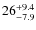 $\rm 26^{+9.4}_{-7.9}$