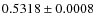 $0.5318\pm0.0008$