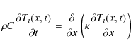 \begin{displaymath}
\rho C \frac{\partial T_i(x,t)}{\partial t} = \frac{\partial...
... x} \left( \kappa \frac{\partial T_i(x,t)}{\partial x} \right)
\end{displaymath}