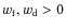 $w_{\rm f}, w_{\rm d} >0$