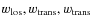 $w_{\rm los},w_{\rm trans},w_{\rm trans}$