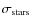 $\sigma_{\rm stars}$