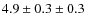 $4.9\pm0.3\pm0.3$