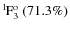 $\rm {}^{1}\hspace*{-.5mm}F_{3}^{{\rm o}}~(71.3\%)$
