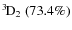 $\rm {}^{3}\hspace*{-.5mm}D_{2}~(73.4\%)$