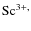 ${\rm Sc}^{3+,}$