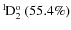 $\rm {}^{1}\hspace*{-.5mm}D_{2}^{{\rm o}}~(55.4\%)$