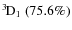 $\rm {}^{3}\hspace*{-.5mm}D_{1}~(75.6\%)$