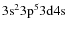 $\rm 3s^{2}3p^{5}3d4s$