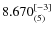 $8.670_{(5)}^{\rm [-3]}$