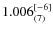 $1.006_{(7)}^{\rm [-6]} $