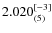 $2.020_{(5)}^{\rm [-3]}$