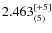 $2.463_{(5)}^{\rm [+5]}$