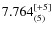 $7.764_{(5)}^{\rm [+5]}$
