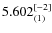 $5.602_{(1)}^{\rm [-2]}$