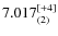 $7.017_{(2)}^{\rm [+4]}$