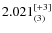 $2.021_{(3)}^{\rm [+3]}$