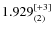 $1.929_{(2)}^{\rm [+3]}$