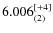 $6.006_{(2)}^{\rm [+4]}$