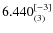 $6.440_{(3)}^{\rm [-3]}$