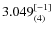 $3.049^{\rm [-1]}_{(4)}$