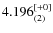 $4.196^{\rm [+0]}_{(2)}$