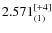 $2.571^{\rm [+4]}_{(1)}$