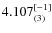 $4.107^{\rm [-1]}_{(3)}$