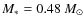 $M_*=0.48~M_\odot$