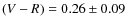 $(V-R)=0. 26 \pm 0.09$