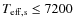 $T_{\rm eff,s}\le 7200$
