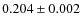 $0.204\pm 0.002$