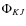 $\Phi_{KJ}$