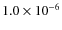 $1.0\times10^{-6}$