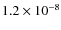 $1.2\times10^{-8}$