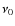 $\nu_{0}$