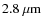 $2.8~{\rm\mu m}$