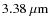 $3.38~{\rm\mu m}$