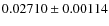 $ 0.02710\pm 0.00114$