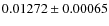 $ 0.01272\pm 0.00065$