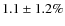 $1.1\pm1.2\%$