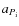 $a_{P_{\rm i}}$