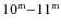 $10^{\rm {m}}{-}11^{\rm {m}}$