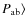 $P_{\rm ab} \rangle$