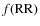 $f({\rm RR})$