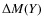 $\Delta {M(Y)}$