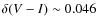 $\delta (V-I)\sim 0.046$