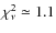 $\chi_\nu ^2\simeq 1.1$